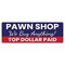 Signmission Pawn Shop We Buy Anything Banner Concession Stand Food Truck Single Sided B-72-30126 - alternate 1